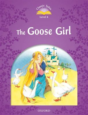  The Goose Girl - Bir Prensesin Macerası ve İsyanının Şaşırtıcı Hikayesi!