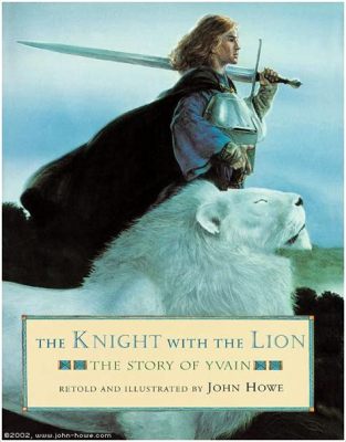  Yvain, the Knight of the Lion: A Medieval Tale of Chivalry, Love, and Enchantment?